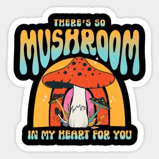 There's So Mushroom In My Heart For You Retro Funny Food Love Puns Sticker